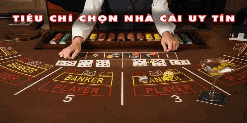 Vì sao bạn cần biết về tiêu chí chọn nhà cái uy tín?