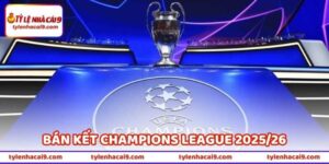 Tin Xác Định Hai Cặp Bán Kết Champions League 2025/26 7 Tin Xác Định Hai Cặp Bán Kết Champions League 2025/26