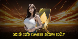 Nhà Cái Say88 Hàng Đầu – Sân Chơi Cá Cược Uy Tín 1 Nhà cái Say88 hàng đầu